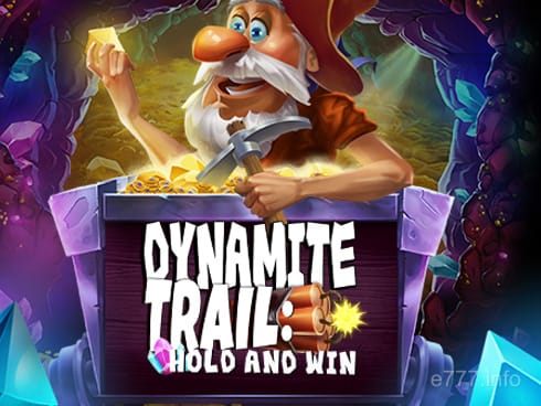 Dynamite Trail Hold and Win